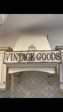 Load image into Gallery viewer, VINTAGE GOODS Sign ON SALE
